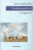 Libro Problematiche. Vol. 1: L'Angoscia. Jean Laplanche