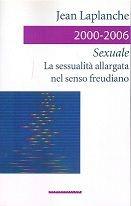 Sexuale. La sessualità allargata nel senso freudiano