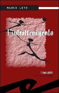 L' intrattenimento - Marco Leto - copertina