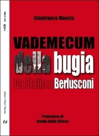 Vademecum della bugia. Da Stalin a Berlusconi - Gianfranco Mascia - copertina