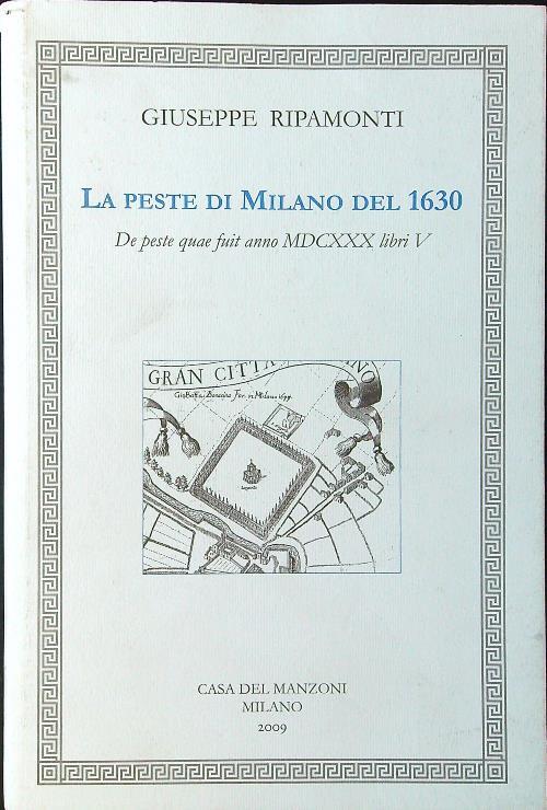 La peste di Milano del 1630. Testo latino a fronte