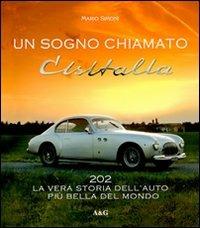 Un sogno chiamato Cisitalia 202. La vera storia dell'auto più bella del mondo - Mario Simoni - copertina