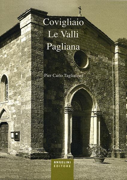 Covigliaio. Le valli pagliana - P. Carlo Tagliaferri - copertina