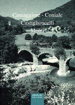 Camaggiore-Coniale, Castiglioncelli, Monti