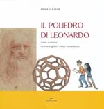 Il poliedro di Leonardo. Come costruire un meraviglioso solido leonardesco