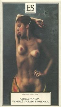 Venerdì sabato domenica - Giulia Fantoni - copertina