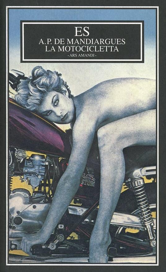 La motocicletta - André Pieyre de Mandiargues - copertina