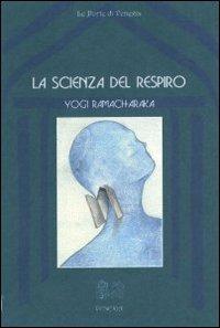 La scienza del respiro - Yogi Ramacharaka - copertina