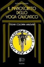 Il manoscritto dello yoga caucasico