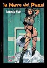 La nave dei pazzi - Ignacio Noé - copertina