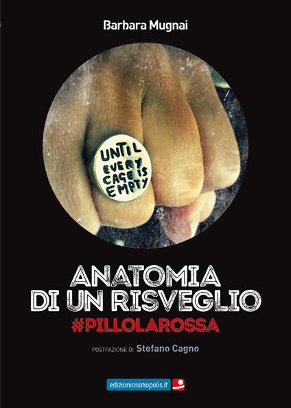Anatomia di un risveglio. #Pillola rossa - Barbara Mugnai - copertina