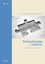 Musicoterapia e autismo. Aggiornamenti e riflessioni. Nuova ediz.