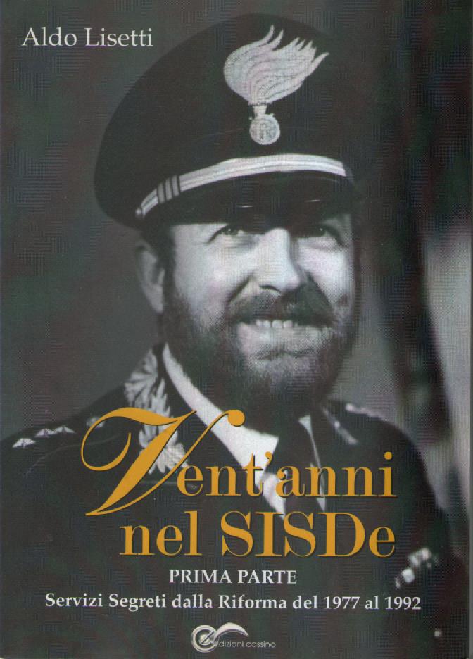 Vent'anni nel Sisde. Servizi segreti dalla riforma del 1977 al 1992