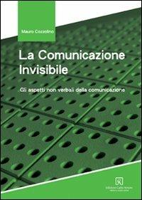 La comunicazione invisibile - Mauro Cozzolino - copertina
