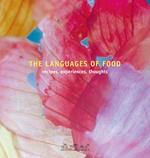 The languages of food. Recipes, experiences, thoughts