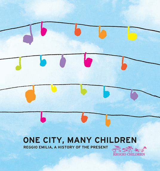One city, many children. Reggio Emilia, a history of the present - copertina