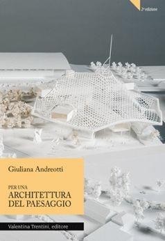 Libro Per una architettura del paesaggio Giuliana Andreotti