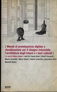 Metodo di prototipazione digitale e visualizzazione per il disegno industriale. L'architettura degli interni e i beni culturali