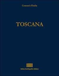 Comuni d'Italia. Vol. 26: Toscana. - copertina