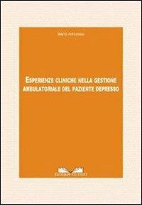 Esperienze cliniche nella gestione ambulatoriale del paziente depresso - Mario Ambrosio - copertina