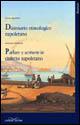 Parlare e scrivere in dialetto napoletano. Dizionario etimologico napoletano - Antonio Iandolo,Carlo Iandolo - copertina