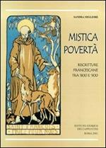 Mistica povertà. Riscritture francescane fra Otto e Novecento