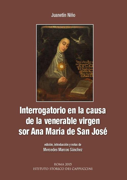 Interrogatorio en la causa de la venerable virgen sor Ana Maria de San José - Juanetín Niño - copertina