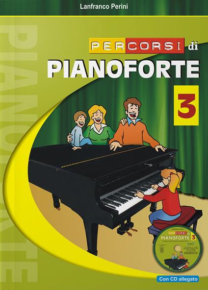 Percorsi di pianoforte. Con CD. Vol. 3 - Lanfranco Perini - copertina