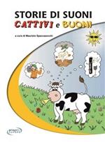 Storie di suoni cattivi e buoni