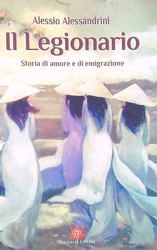 Il Legionario. Storia di amore e di emigrazione