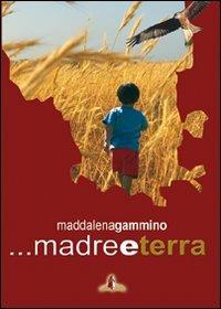 Madre e Terra - Maddalena Gammino - copertina