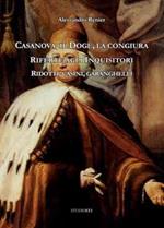 Casanova, il doge, la congiura. Riferte agli inquisitori. Ridotti, casini, garanghelli