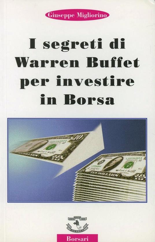 I segreti di Warren Buffet per investire in borsa - Giuseppe Migliorino - copertina