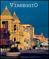 Viareggio. Ediz. illustrata - Daniele Palchetti - copertina