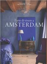 L' arte di vivere a Amsterdam