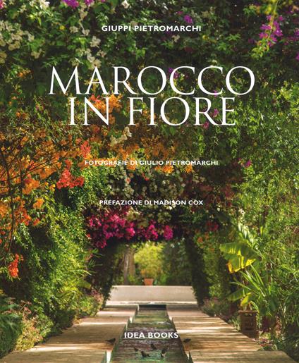 Marocco in fiore. Ediz. a colori - Giuppi Pietromarchi - copertina