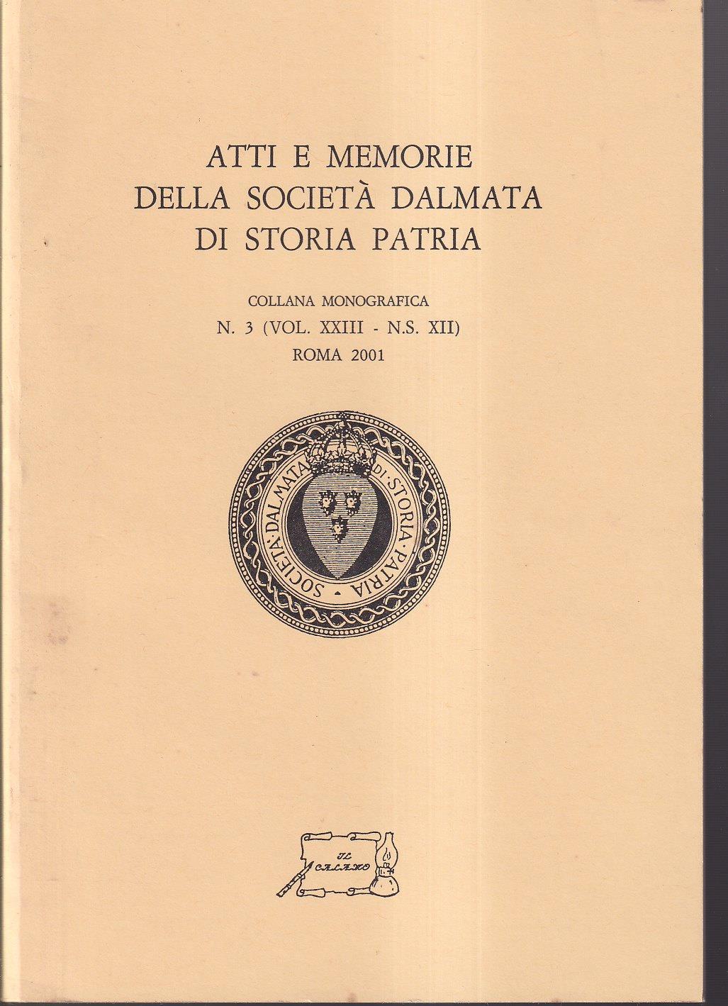 Atti e memorie della Società dalmata di storia patria
