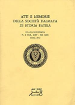Libro Atti e memorie della società dalmata di storia patria 