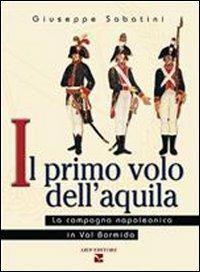 Il primo volo dell'aquila. La campagna napoleonica in val Bormida - Giuseppe Sabatini - copertina