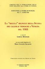 La «Regula» bilingue della Scuola dei calzolai tedeschi a Venezia del 1383