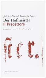 Der Hofmeister-Il precettore. Testo tedesco a fronte