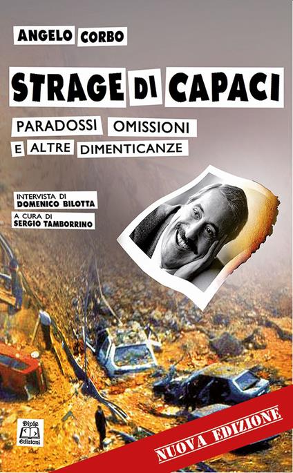 Strage di Capaci. Paradossi, omissioni e altre dimenticanze - Angelo Corbo - copertina