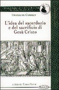 L'idea del sacerdozio e del sacrificio di Gesù Cristo - Charles de Condren - copertina