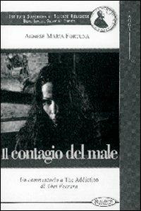 Il contagio del male. Un commento a The addiction di Abel Ferrara - Agnese Maria Fortuna - copertina