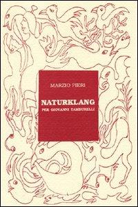 Naturklang per Giovanni Tamburelli - Marzio Pieri - copertina