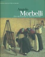 Angelo Morbelli. Tra realismo e divisionismo. Catalogo della mostra