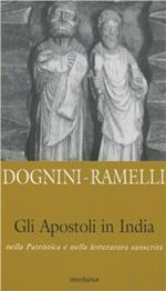 Gli apostoli in India. Nella patristica e nella letteratura sanscrita
