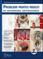 Problemi pratici risolti di sicurezza antincendio