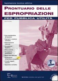 Prontuario delle espropriazioni per pubblica utilità. Con CD-ROM - Enzo De Falco - copertina