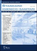 Standard igienico-sanitari. Edilizia ed impianti nei luoghi degli alimenti